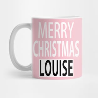 Merry Christmas Louise Mug